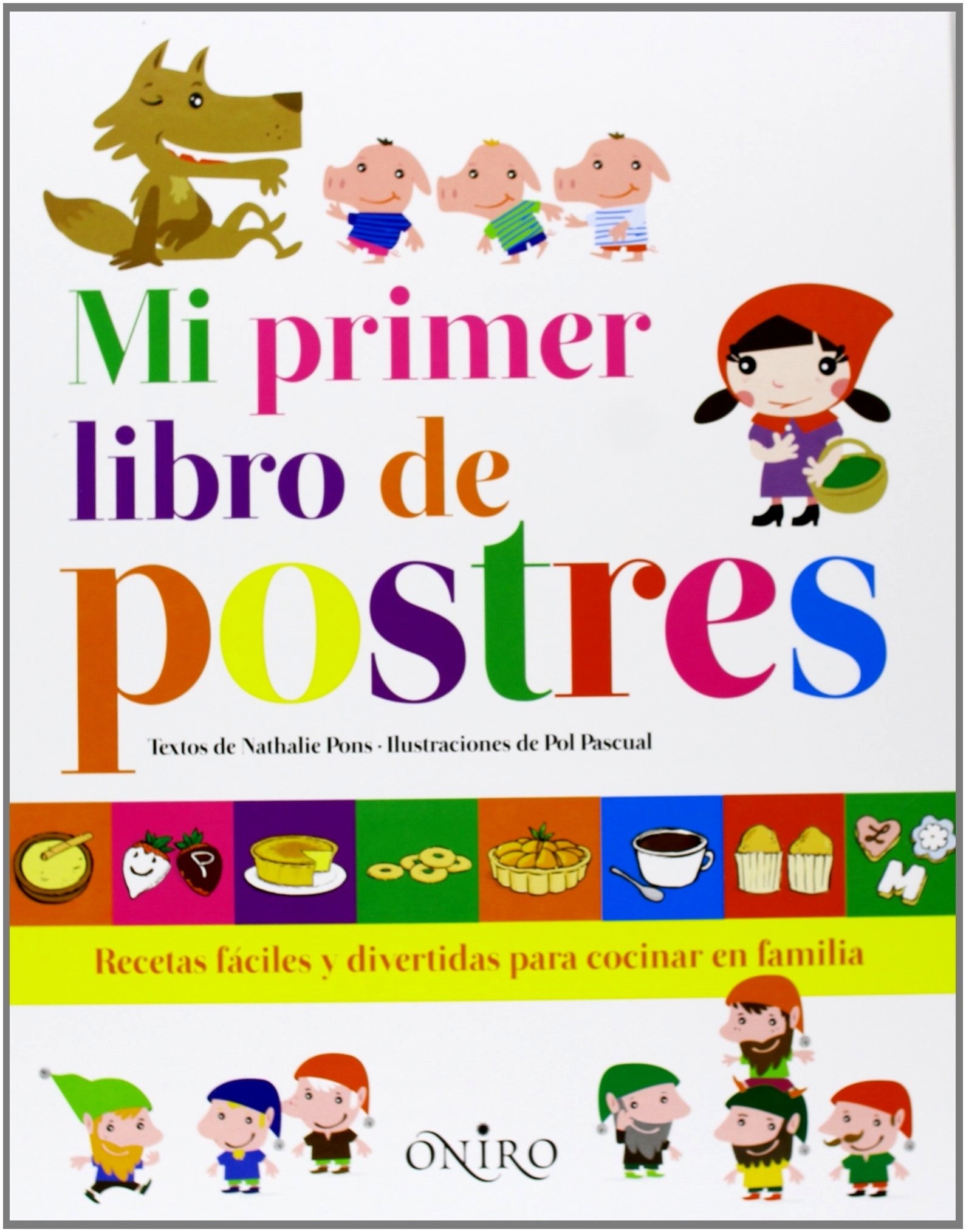 Primer libro de postres, Mi - Receta fáciles y divertidas para cocinar en  familia