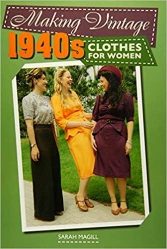Making Vintage 1940s Clothes for Women