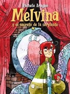 Melvina y el secreto de la serpiente