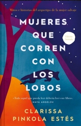 Mujeres que corren con los lobos (edicion limitada)